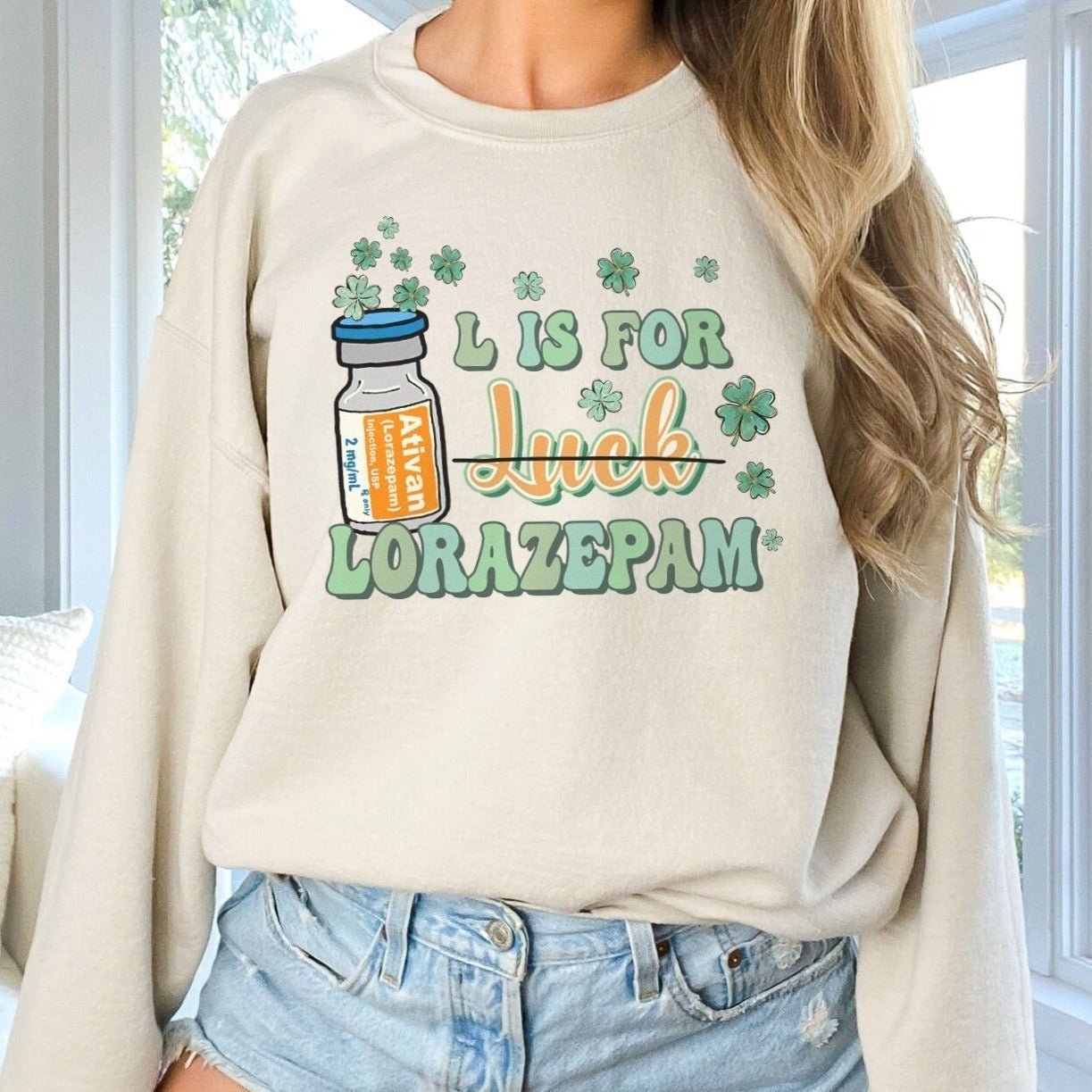 lisforlorazepamsand L is for Lorazepam Sweatshirt - Image 1